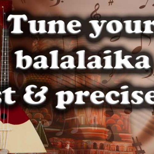 Balalaika Tuner – Tune Your Music Instrument Fast & Precisely
